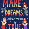 Mkae Your Dreams Come True paint by numbers